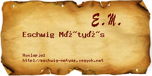 Eschwig Mátyás névjegykártya